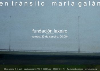 A Fundación Laxeiro presenta «En Tránsito», da viguesa María Galán