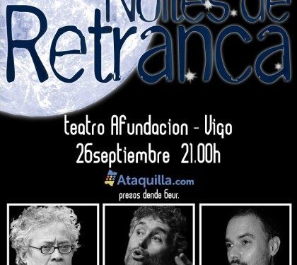 Noites de retranca regresa al García Barbón