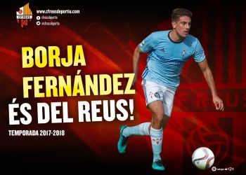 El Celta y el Reus hacen oficial la cesión de Borja Fernández por una temporada