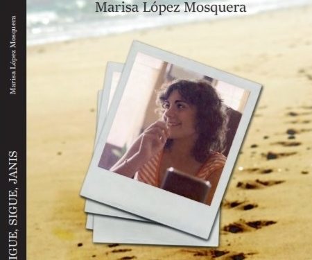 La escritora Marisa López Mosquera presenta su novela «Sigue, sigue Janis»