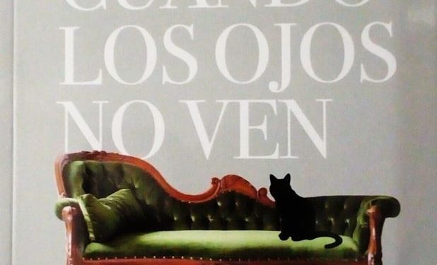 «Cuando los ojos no ven», de Rubén Berrueco