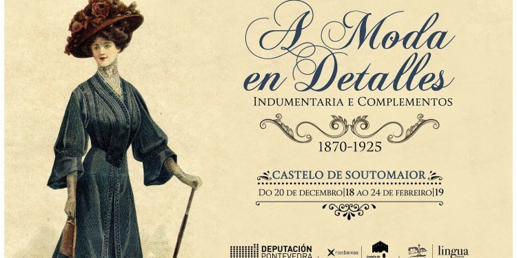 O Castelo de Soutomaior acolle unha novidosa exposición sobre a moda da época de María Vinyals