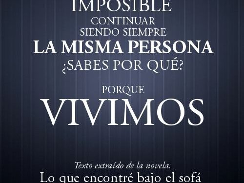 ¿Somos siempre los mismos?