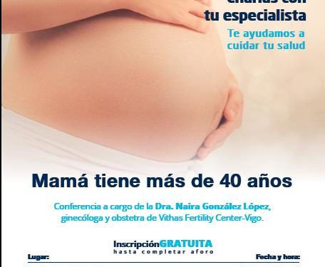 “Mamá tiene más de 40 años”, charla en Vigo sobre la maternidad tardía