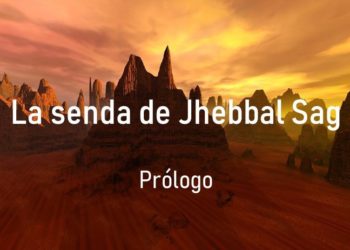 La senda de Jhebbal Sag (Prólogo)