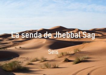 La senda de Jhebbal Sag (Seis)