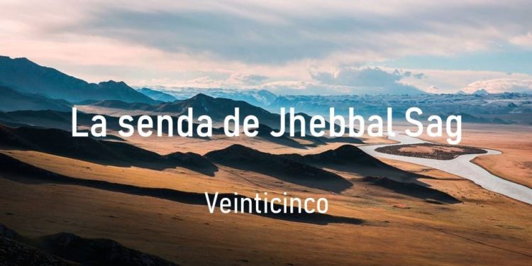 La senda de Jhebbal Sag (Veinticinco)