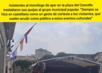 El PP critica que Baiona celebre un monólogo en “dialecto” gallego