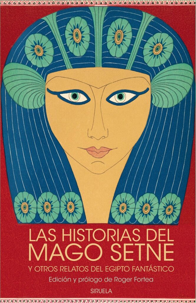 2) Las historias del mago Setne y otros relatos del Egipto fantástico, de varios autores.