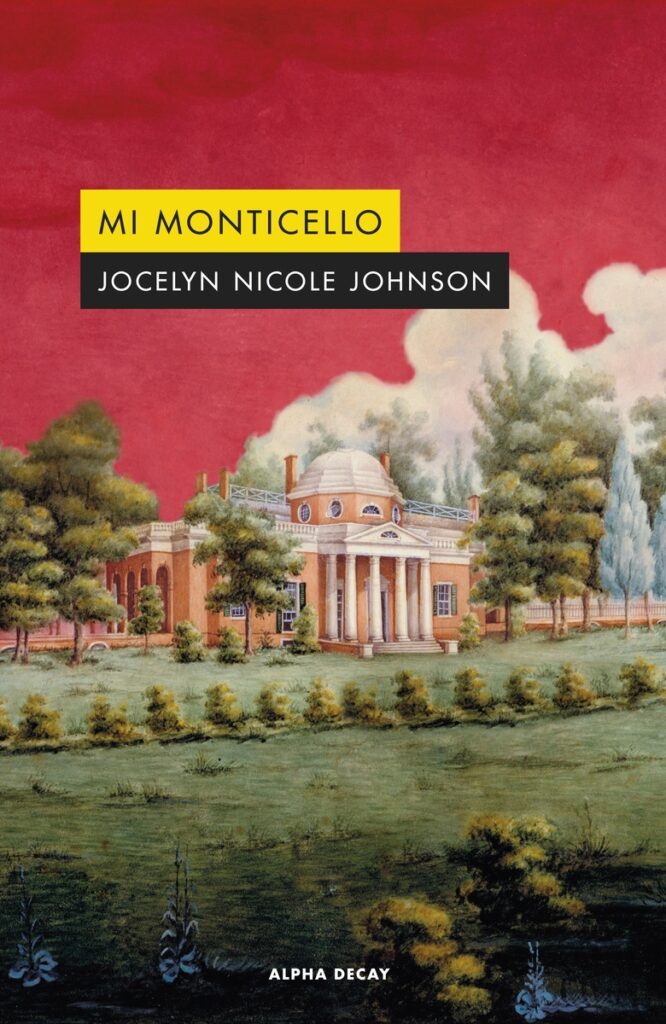 Mi Monticello, de Jocelyn Nicole Johnson