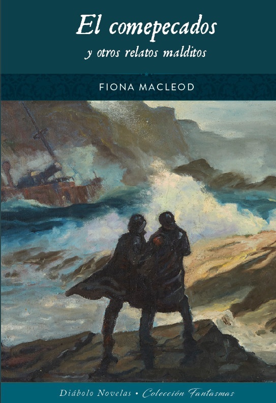 El comepecados y otros relatos malditos, de Fiona Macleod