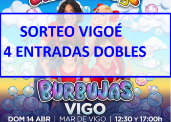Gana con Vigoé cuatro entradas dobles para el Cantajuego Burbujas