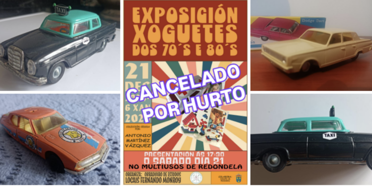 Cancelada una exposición de juguetes antiguos en Redondela por el hurto de varias piezas