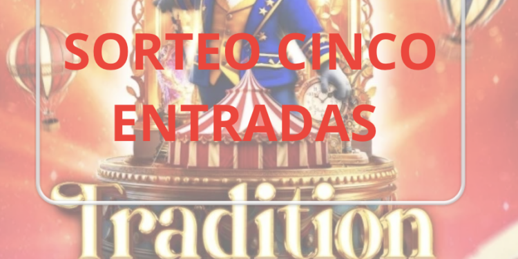 Gana con Vigoé cinco entradas dobles para el Circo Tradition