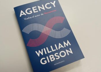 Agency, de William Gibson: vuelve el maestro de la ciencia ficción